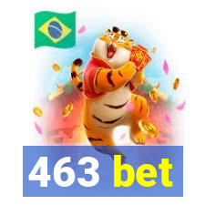 463 bet